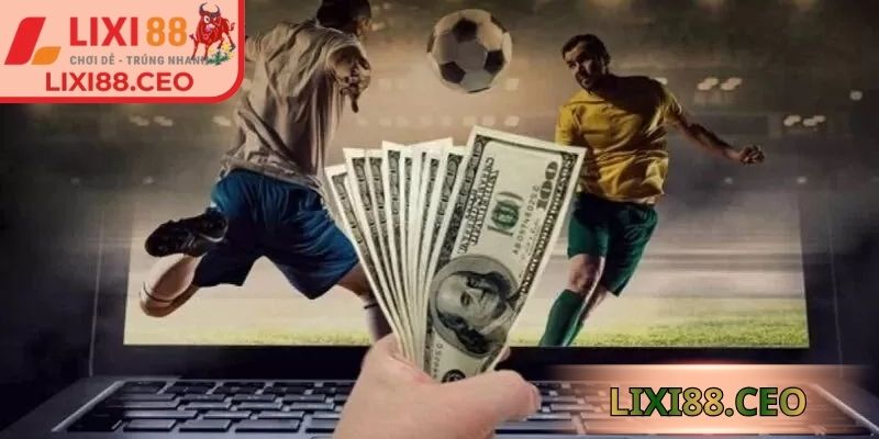 Kèo chấp trực tiếp Lixi88 hỗ trợ kết hợp xác suất chuẩn xác